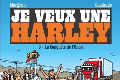 BD "Je veux une Harley" : le tome 3 est sorti !