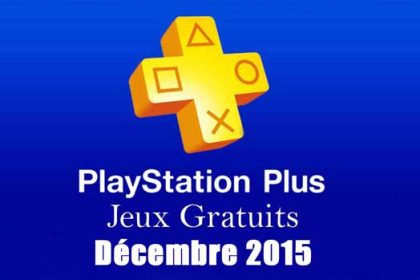 Les jeux gratuits de PlayStation Plus en décembre 2015
