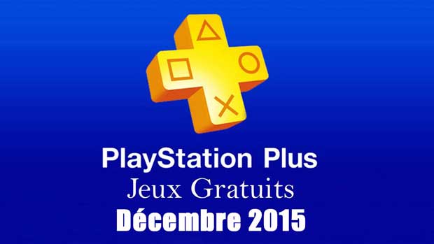Les jeux gratuits de PlayStation Plus en décembre 2015
