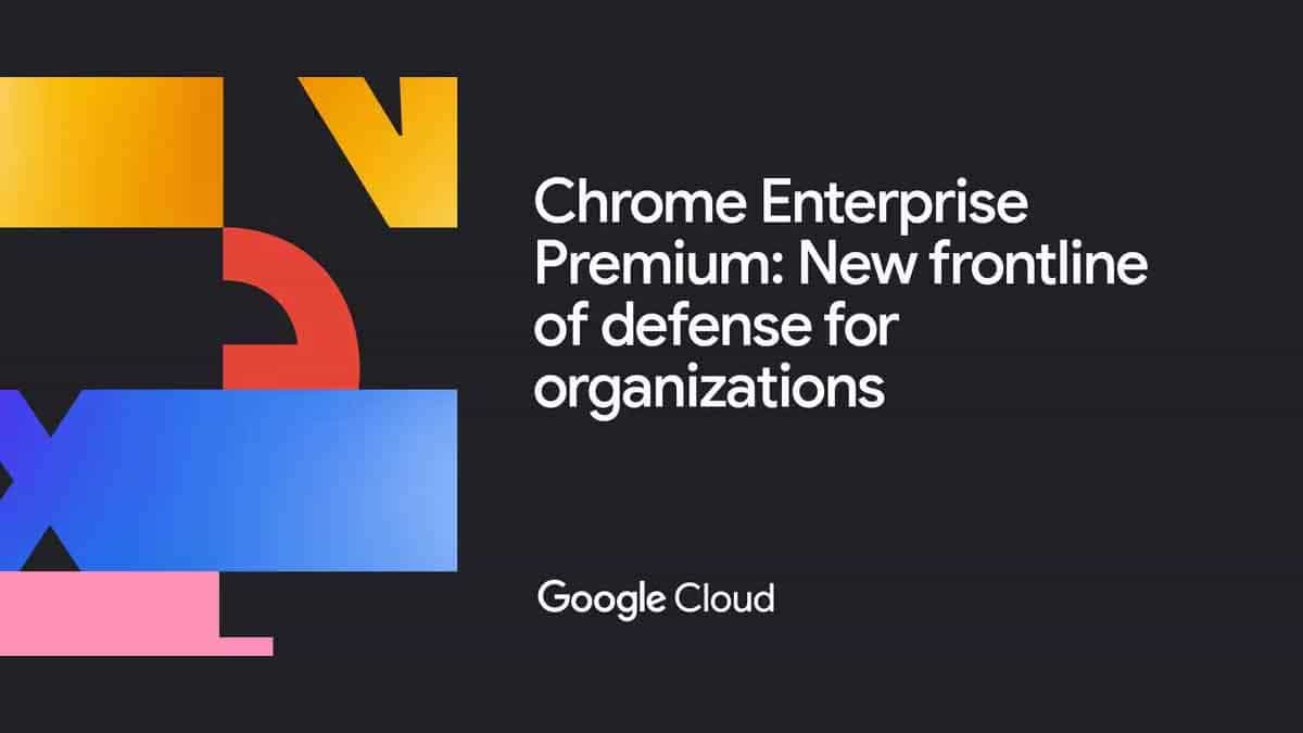 Google innove pour les pros : découvrez Chrome Enterprise Premium