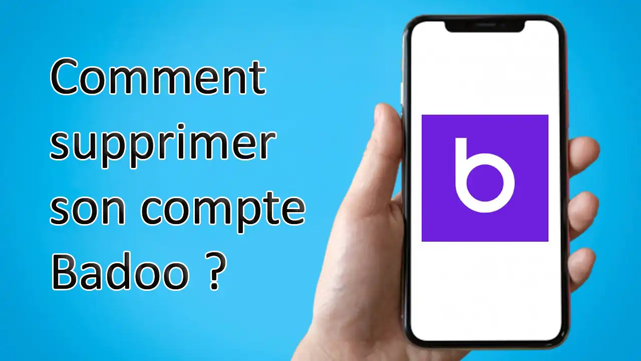Main tenant un smartphone affichant le logo Badoo, avec texte « Comment supprimer son compte Badoo »